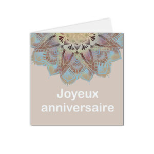 Carte pour souhaiter un Joyeux Anniversaire à un proche avec un dessin original en forme de mandala