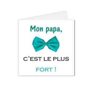 carte postale fête des pères, mon papa c'est le plus fort