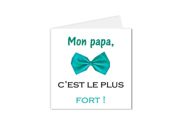 carte postale fête des pères, mon papa c'est le plus fort