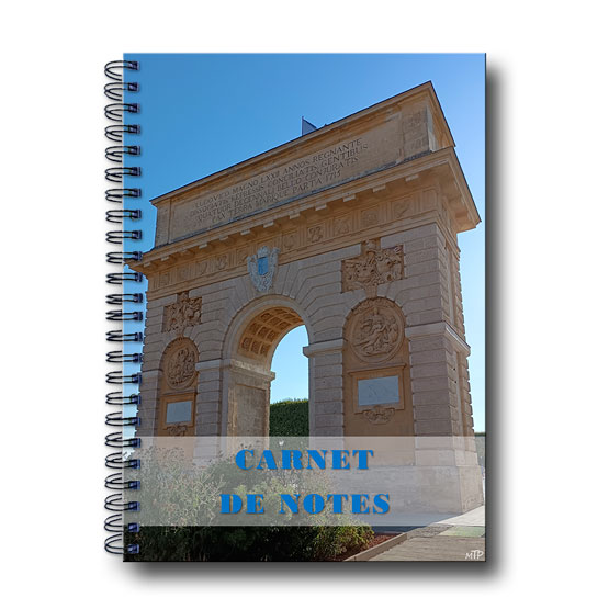 Carnet de notes illustré par une photographie de l'arc de triomphe de Montpellier