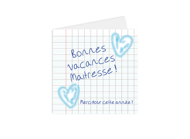 Carte postale de remerciements pour les maitres et les maitresses. Des illustrations de petits œurs au feutre bleu, et l'inscription "bonne vacances maitresse !" comme noté sur une feuille à carreaux